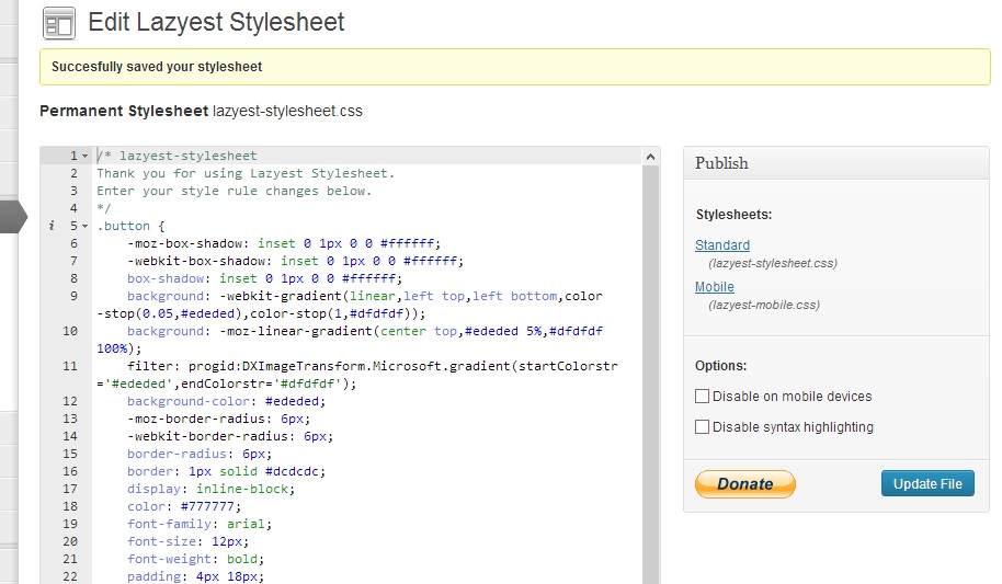 Get LazyestStylesheet Plugin for WordPress Theme Modifications